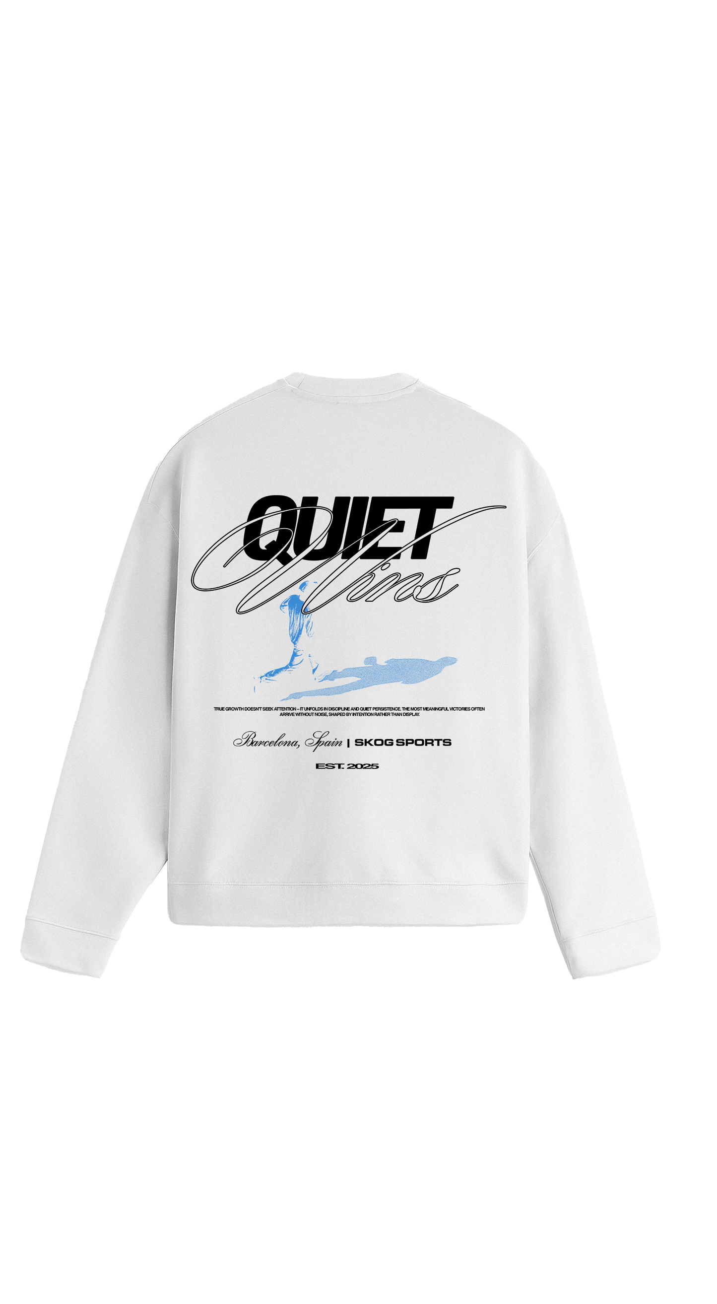 White Quiet Wins (002 Edition) — Organic Sweatshirt