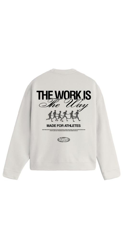 White The Work Is The Way — Organic Sweatshirt
